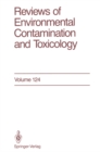 Image for Reviews of Environmental Contamination and Toxicology: Continuation of Residue Reviews : 124