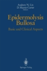 Image for Epidermolysis Bullosa: Basic and Clinical Aspects