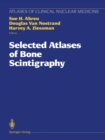 Image for Selected Atlases of Bone Scintigraphy