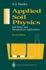 Image for Applied soil physics: soil water and temperature applications