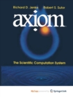 Image for axiom(TM) : The Scientific Computation System