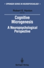 Image for Cognitive Microgenesis: A Neuropsychological Perspective