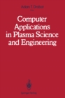 Image for Computer Applications in Plasma Science and Engineering