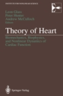 Image for Theory of Heart: Biomechanics, Biophysics, and Nonlinear Dynamics of Cardiac Function