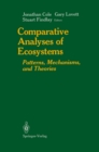 Image for Comparative Analyses of Ecosystems: Patterns, Mechanisms, and Theories