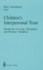 Image for Children&#39;s Interpersonal Trust: Sensitivity to Lying, Deception and Promise Violations