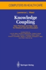 Image for Knowledge Coupling: New Premises and New Tools for Medical Care and Education