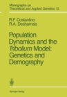 Image for Population Dynamics and the Tribolium Model: Genetics and Demography