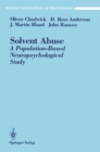Image for Solvent Abuse: A Population-Based Neuropsychological Study