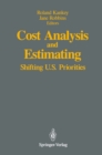 Image for Cost Analysis and Estimating: Shifting U.S. Priorities