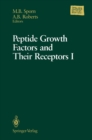 Image for Peptide Growth Factors and Their Receptors I: Part 1 and 2