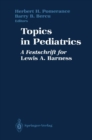 Image for Topics in Pediatrics: A Festschrift for Lewis A. Barness