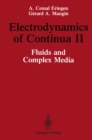 Image for Electrodynamics of Continua II: Fluids and Complex Media