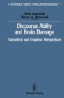 Image for Discourse Ability and Brain Damage: Theoretical and Empirical Perspectives