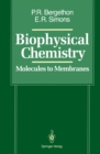 Image for Biophysical Chemistry: Molecules to Membranes