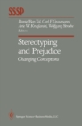 Image for Stereotyping and Prejudice: Changing Conceptions