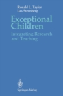 Image for Exceptional Children: Integrating Research and Teaching