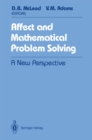 Image for Affect and mathematical problem solving: a new perspective