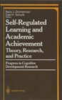 Image for Self-Regulated Learning and Academic Achievement: Theory, Research, and Practice