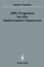 Image for APL Programs for the Mathematics Classroom