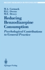 Image for Reducing Benzodiazepine Consumption: Psychological Contributions to General Practice