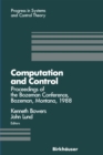 Image for Computation and Control: Proceedings of the Bozeman Conference, Bozeman, Montana, August 1-11, 1988