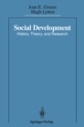 Image for Social Development: History, Theory, and Research