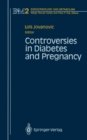 Image for Controversies in Diabetes and Pregnancy : 2