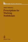 Image for Prescriptions for Working Statisticians
