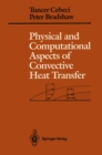 Image for Physical and Computational Aspects of Convective Heat Transfer