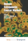 Image for Human Cytogenetic Cancer Markers