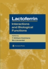 Image for Lactoferrin: Interactions and Biological Functions