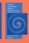 Image for Clifford (Geometric) Algebras: With Applications to Physics, Mathematics, and Engineering