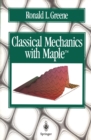 Image for Classical Mechanics with Maple
