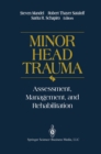 Image for Minor Head Trauma: Assessment, Management, and Rehabilitation