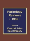 Image for Pathology Reviews * 1989