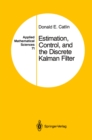Image for Estimation, Control, and the Discrete Kalman Filter