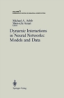 Image for Dynamic Interactions in Neural Networks: Models and Data : 1