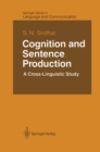 Image for Cognition and Sentence Production: A Cross-Linguistic Study