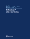 Image for Substance P and Neurokinins: Proceedings of &amp;quot;Substance P and Neurokinins-Montreal &#39;86&amp;quot; A Satellite Symposium of the XXX International Congress of The International Union of Physiological Sciences