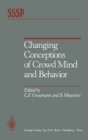 Image for Changing Conceptions of Crowd Mind and Behavior