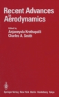 Image for Recent Advances in Aerodynamics: Proceedings of an International Symposium held at Stanford University, August 22-26, 1983