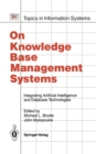 Image for On Knowledge Base Management Systems: Integrating Artificial Intelligence and Database Technologies