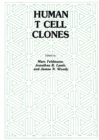 Image for Human T Cell Clones: A New Approach to Immune Regulation