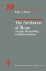 Image for Attribution of Blame: Causality, Responsibility, and Blameworthiness