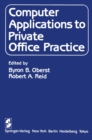 Image for Computer Applications to Private Office Practice