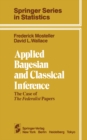 Image for Applied Bayesian and Classical Inference: The Case of The Federalist Papers