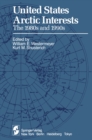 Image for United States Arctic Interests: The 1980s and 1990s