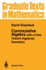 Image for Commutative Algebra: with a View Toward Algebraic Geometry : 150