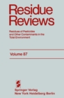 Image for Residue Reviews: Residues of Pesticides and Other Contaminants in the Total Environment : 87